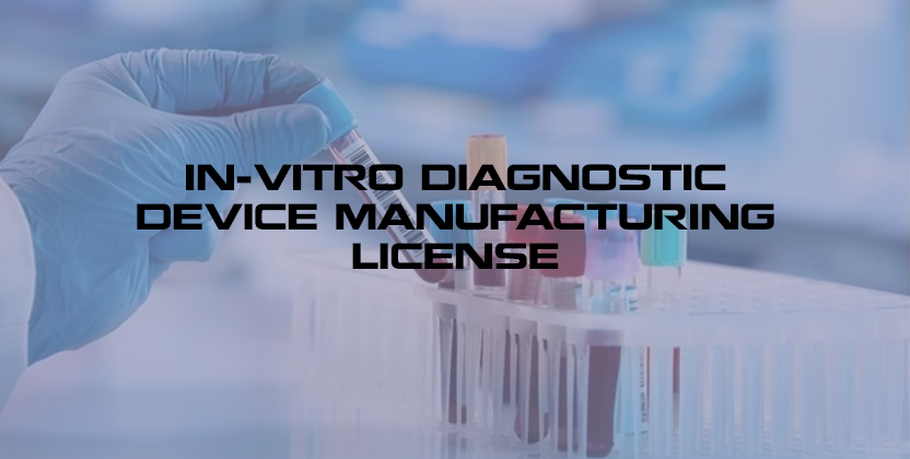 in-vitro-diagnostic-device-manufacturing-license